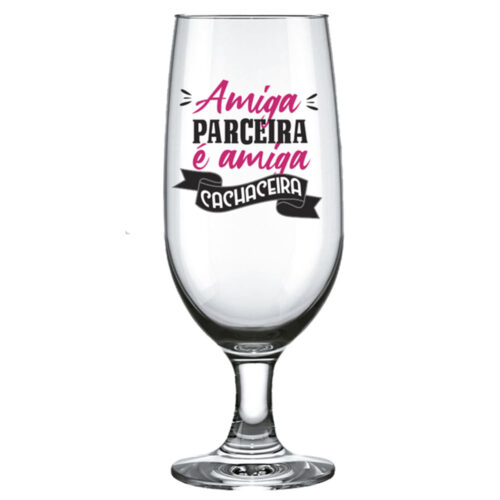 TAC002_1 Taça Amiga Parceira é Amiga Cachaceira 300ml Sude Presentes